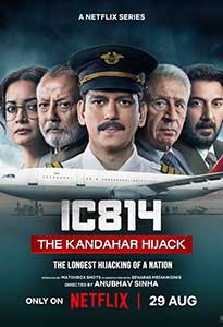 IC 814 The Kandahar Hijack 2024 Serial Indian Online Subtitrat in Romana online subtitrat in romana