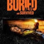 Buried-Alive-and-Survived-2024-Film-Online-Subtitrat-in-Romana