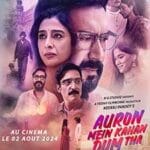 Auron-Mein-Kahan-Dum-Tha-2024-Film-Indian-Online-Subtitrat-in-Romana
