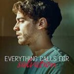 Everything-Calls-for-Salvation-2022-Serial-Online-Subtitrat