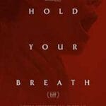 Hold-Your-Breath-2024-Film-Online-Subtitrat-in-Romana