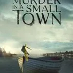 Murder-in-a-Small-Town-2024-Serial-Online-Subtitrat-in-Romana