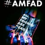 AMFAD-All-My-Friends-Are-Dead-2024-Film-Online-Subtitrat-in-Romana