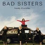 Bad-Sisters-2022-Serial-Online-Subtitrat-in-Romana