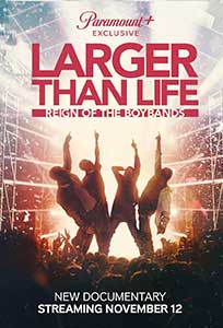 Larger Than Life Reign of the Boybands 2024 Documentar Online Subtitrat online subtitrat in romana