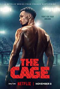 Luptatorul din cusca The Cage 2024 Serial Online Subtitrat in Romana online subtitrat in romana