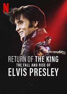 Return of the King The Fall and Rise of Elvis Presley 2024 Documentar Online online subtitrat in romana