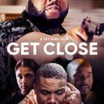 Get-Close-2023-Film-Online-Subtitrat-in-Romana