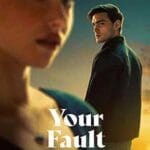 Pacatul-tau-Your-Fault-2024-Film-Online-Subtitrat-in-Romana