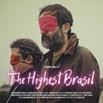 The-Highest-Brasil-2023-Film-Online-Subtitrat-in-Romana