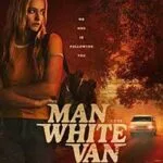 The-Man-in-the-White-Van-2023-Film-Online-Subtitrat-in-Romana