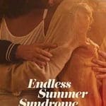Endless-Summer-Syndrome-2023-Film-Online-Subtitrat-in-Romana