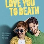 Love-You-to-Death-A-muerte-2025-Film-Online-Subtitrat-in-Romana