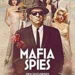 Mafia-Spies-2024-Serial-Documentar-Online-Subtitrat-in-Romana