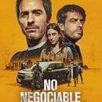 Nenegociabil-No-Negociable-2024-Film-Online-Subtitrat-in-Romana