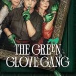 The-Green-Glove-Gang-2022-Serial-Online-Subtitrat-in-Romana