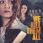 We-Kill-Them-All-2025-Film-Online-Subtitrat-in-Romana