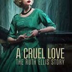 A-Cruel-Love-The-Ruth-Ellis-Story-2025-Serial-Online-Subtitrat-in-Romana