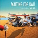 Asteptandu-l-pe-Dali-Waiting-for-Dali-2023-Film-Online-Subtitrat-in-Romana