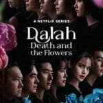 Dalah-Death-and-the-Flowers-2025-Serial-Online-Subtitrat-in-Romana