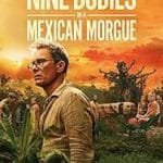 Nine-Bodies-in-a-Mexican-Morgue-2025-Serial-Online-Subtitrat-in-Romana