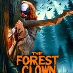 The-Forest-Clown-2025-Film-Online-Subtitrat-in-Romana