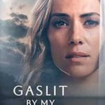 Gaslit-by-My-Husband-2024-Film-Online-Subtitrat-in-Romana