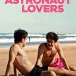 The-Astronaut-Lovers-2024-Film-Online-Subtitrat-in-Romana