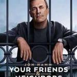 Your-Friends-and-Neighbors-2025-Serial-Online-Subtitrat-in-Romana