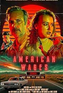 American Wages 2025 Film Online Subtitrat in Romana online subtitrat in romana