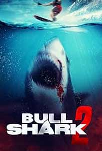 Bull Shark 2 2024 Film Online Subtitrat in Romana online subtitrat in romana