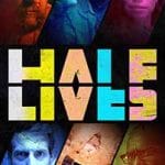Half-Lives-2024-Film-Online-Subtitrat-in-Romana