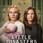 Little-Disasters-2025-Serial-Online-Subtitrat-in-Romana