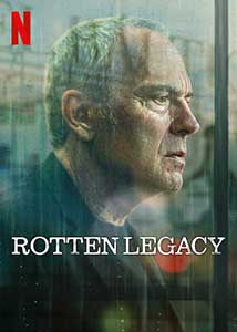 Mostenire putreda Rotten Legacy 2025 Serial Online Subtitrat in Romana online subtitrat in romana
