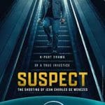 Suspect-The-Shooting-of-Jean-Charles-de-Menezes-2025-Serial-Online-Subtitrat