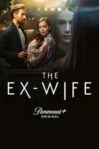 The Ex Wife 2022 Serial Online Subtitrat in Romana online subtitrat in romana
