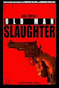 Old Man Slaughter 2024 Film Online Subtitrat in Romana online subtitrat in romana