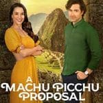 A-Machu-Picchu-Proposal-2025-Film-Online-Subtitrat-in-Romana
