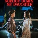 Nobody-Dumps-My-Daughter-2024-Film-Online-Subtitrat-in-Romana