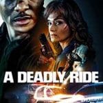 A-Deadly-Ride-2025-Film-Online-Subtitrat-in-Romana