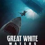 Great-White-Waters-2025-Film-Online-Subtitrat-in-Romana