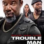 Trouble-Man-2025-Film-Online-Subtitrat-in-Romana