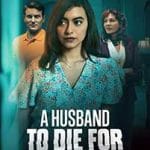 A-Husband-to-Die-For-The-Lisa-Aguilar-Story-2025-Film-Online-Subtitrat