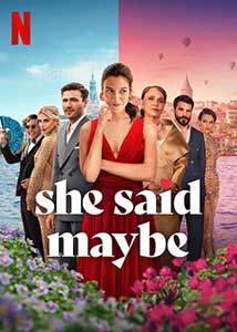 A spus poate She Said Maybe 2025 Film Online Subtitrat in Romana online subtitrat in romana