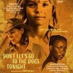 Don’t Let’s Go to the Dogs Tonight (2024) Dont-Lets-Go-to-the-Dogs-Tonight-2024-Film-Online-Subtitrat-in-Romana