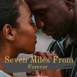 Seven-Miles-from-Forever-2025-Film-Online-Subtitrat-in-Romana