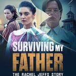 Surviving-My-Father-The-Rachel-Jeffs-Story-2025-Film-Online-Subtitrat
