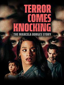 Terror Comes Knocking The Marcela Borges Story 2025 Film Online Subtitrat online subtitrat in romana