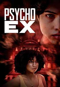 Psycho Ex 2024 Film Online Subtitrat in Romana online subtitrat in romana