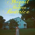 Abigail Before Beatrice (2025) Abigail-Before-Beatrice-2025-Film-Online-Subtitrat-in-Romana